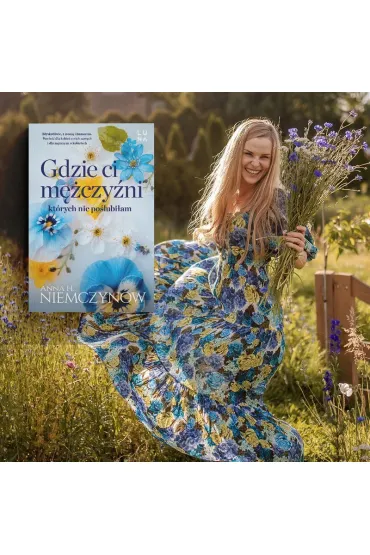Gdzie ci m�czy�ni, kt�rych nie po�lubi�am - Anna H. Niemczynow