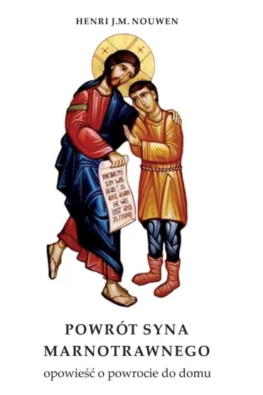 Powr�t syna marnotrawnego - Henri J.M. Nouwen