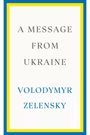 A Message from Ukraine wer. angielska - Volodymyr Zelensky