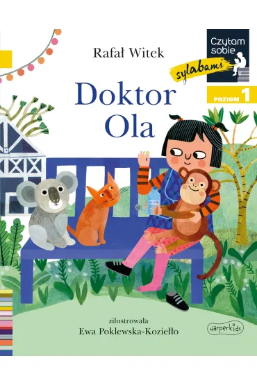 Doktor Ola. Czytam sobie sylabami. Poziom 1 - Rafa� Witek