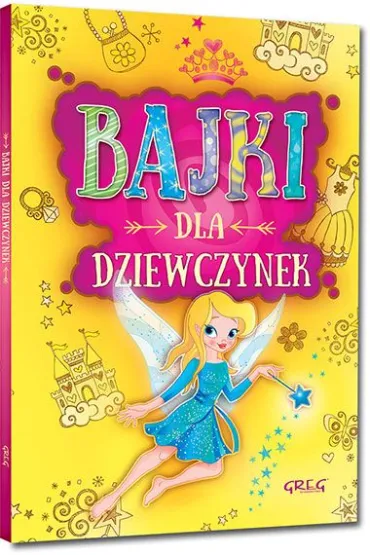 Bajki dla dziewczynek - Ma�gorzata Bia�ek