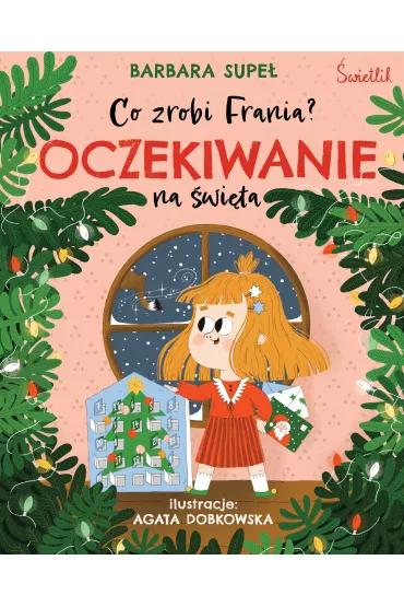 Oczekiwanie na �wi�ta. Co zrobi Frania? - Barbara Supe�