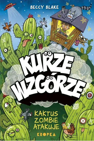 Kurze wzg�rze. Kaktus zombie atakuje - Blake  Beccy