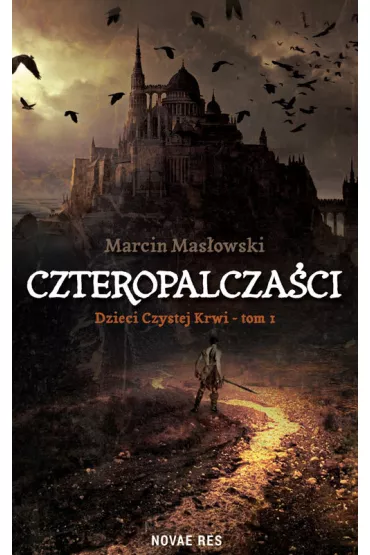 Czteropalczaci. Dzieci czystej krwi. Tom 1 - Marcin  Masowski