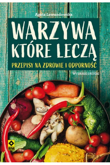 Warzywa kt�re lecz� - Agata Lewandowska