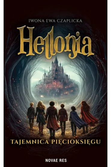 eBook Hellonia. Tajemnica Pi�cioksi�gu mobi epub - Iwona Ewa  Czaplicka