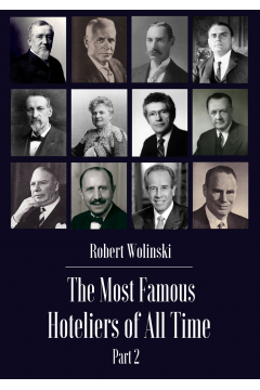eBook The Most Famous Hoteliers of All Time. Volume 2 mobi epub