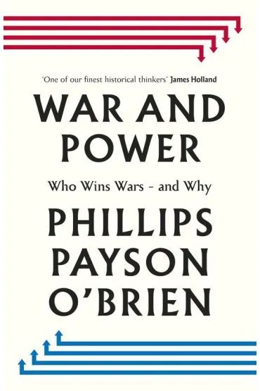 War and Power wer. angielska - Phillips Payson O Brien