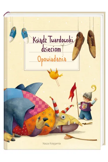 Ksi�dz Twardowski dzieciom. Opowiadania - Jan Twardowski