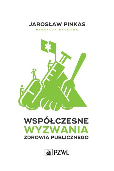 Współczesne wyzwania zdrowia publicznego. Wybrane zagadnienia