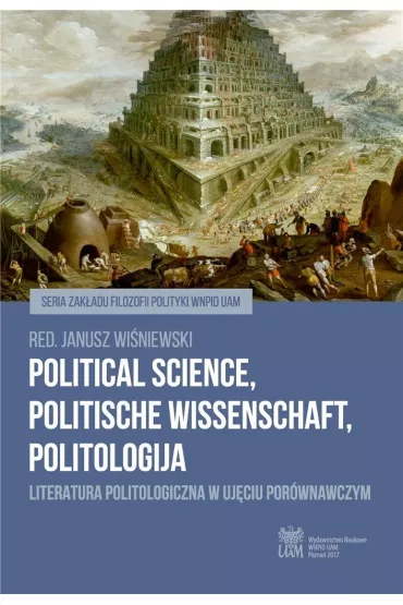 Political Science, Politische Wissenschaft, Politologija. Literatura politologiczna w uj�ciu por�wnawczym - Red Janusz  Wi�niewski