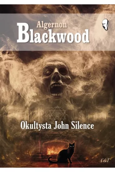 Okultysta John Silence - Algernon Blackwood