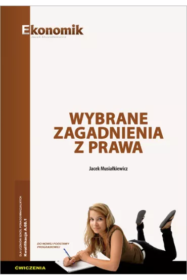 Wybrane zagadnienia z prawa �wiczenia EKONOMIK - Jacek Musia�kiewicz