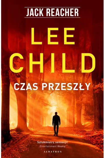 Czas przesz�y. Jack Reacher. Tom 23 - Lee Child