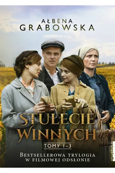 Pakiet Stulecie Winnych. Wydanie serialowe. Tomy 1-3: Ci, kt�rzy prze�yli, Ci, kt�rzy walczyli, Ci, kt�rzy wierzyli - A�bena Grabowska