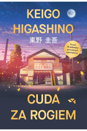 Cuda za rogiem - Keigo Higashino
