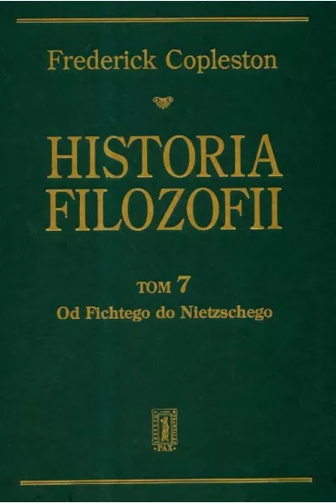 Od Fichtego do Nietzschego. Historia filozofii. Tom 7 - Frederick Copleston