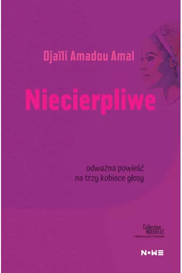 Niecierpliwe - Amadou Amal Djaili
