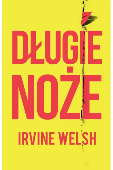 D�ugie no�e - Irvine Welsh