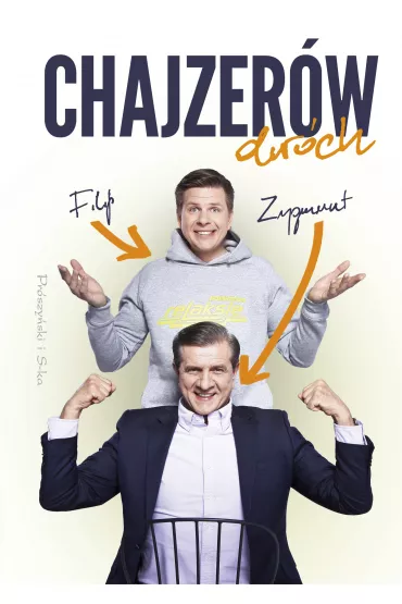 Chajzer�w dw�ch - Filip Chajzer, Zygmunt Chajzer