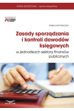 eBook Zasady sporzdzania i kontroli dowodw ksigowych w jednostkach sektora finansw publicznych pdf