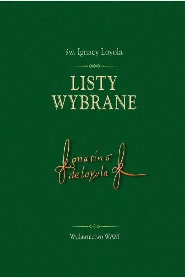 Listy wybrane - Ignacy Loyola