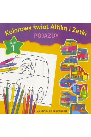 Kolorowy �wiat Alfika i Zetki pojazdy cz.1