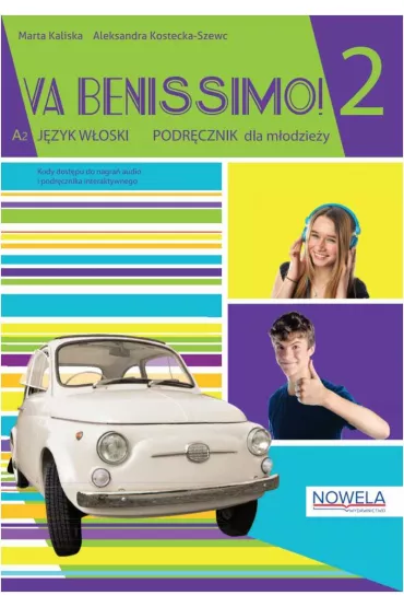 Va Benissimo! 2 A2. J�zyk w�oski. Podr�cznik - Marta Kaliska, Aleksandra Kostecka-Szewc