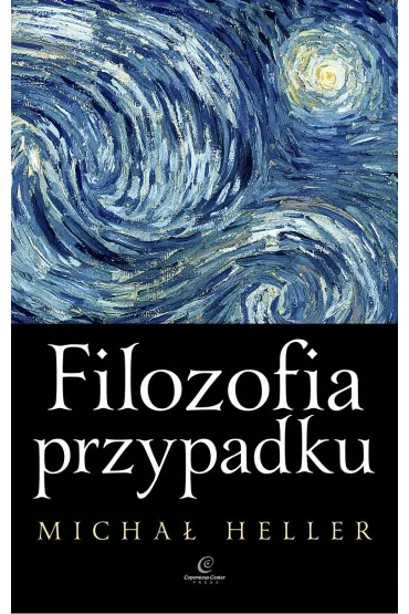 Filozofia przypadku. Kosmiczna fuga z preludium i cod� - Micha� Heller