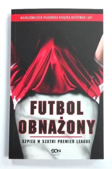 Futbol obna�ony. Szpieg w szatni Premier League (pocket) - Hannawald Sven, Pramann Ulrich