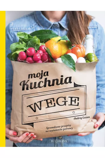 Moja kuchnia wege - Audrey Cosson