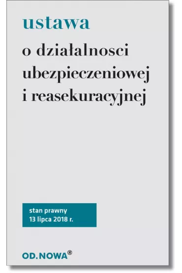 Ustawa o dzia�alno�ci ubezpieczeniowej i reasekuracyjnej