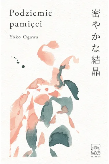 Podziemie pami�ci - Ogawa Yoko