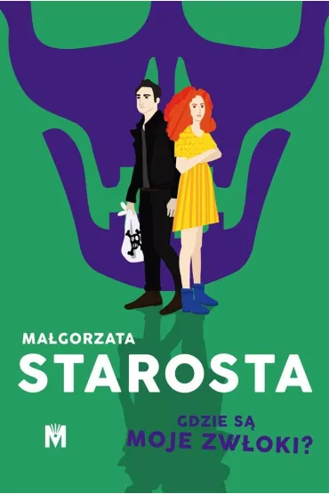 Gdzie s moje zwoki? - Magorzata Starosta
