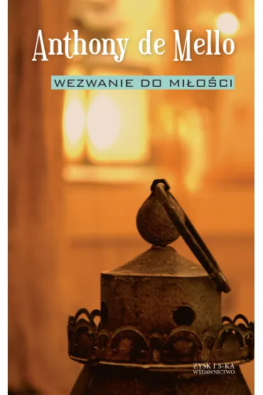 Wezwanie do mi�o�ci (nowe wydanie) - Anthony De Mello