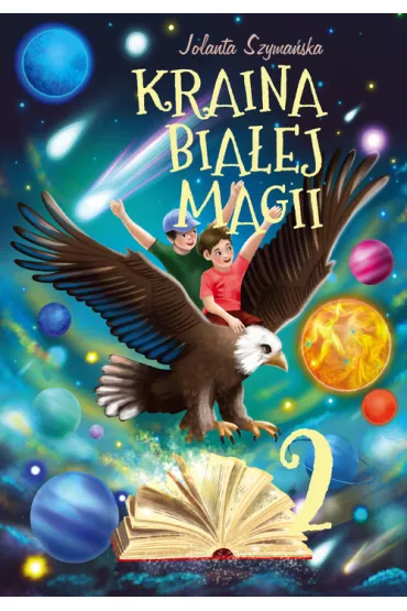 Kraina Bia�ej Magii T.2 - Jolanta Szyma�ska