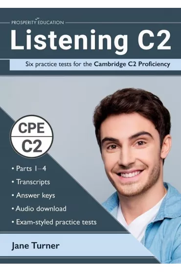 Listening C2. Six Practice Tests for the Cambridge C2 Proficiency - Jane  Turner