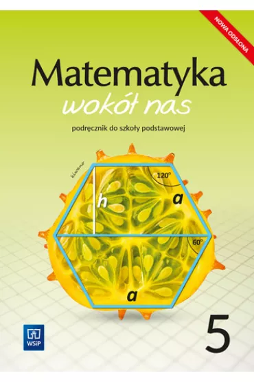 Matematyka wok� nas. Podr�cznik. Klasa 5. Szko�a podstawowa - Helena Lewicka, Marianna Kowalczyk