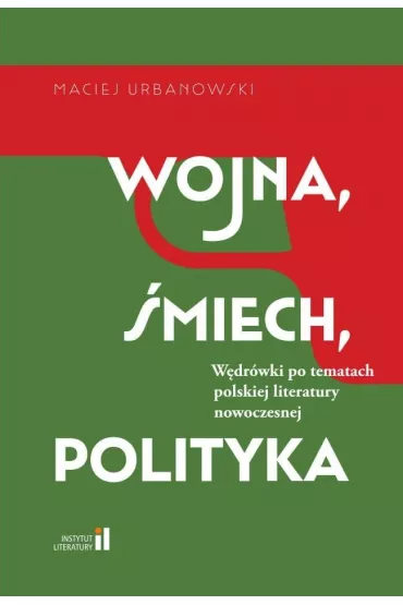 Wojna, �miech, polityka - Maciej Urbanowski