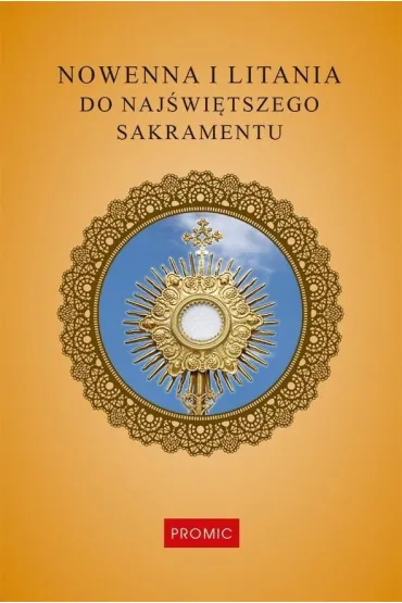 Nowenna i litania do Naj�wi�tszego Sakramentu - Krzysztof Kurek