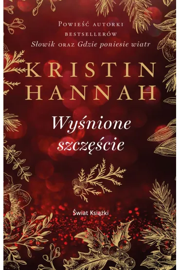 Wy�nione szcz�cie - Kristin Hannah
