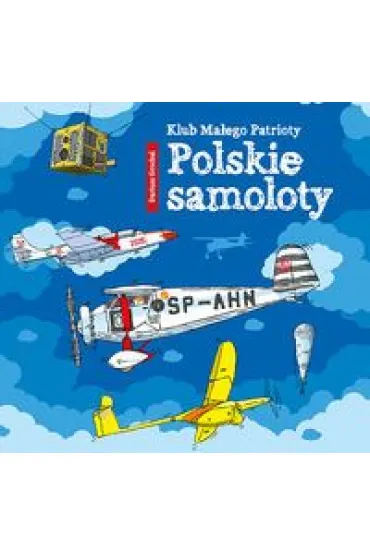 Klub Ma�ego Patrioty. Polskie samoloty - Dariusz Grochal