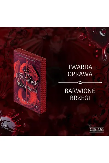 Na krwawych skrzyd�ach. Akademia krwawych skrzyde�. Tom 1 (barwione brzegi) - Briar  Boleyn