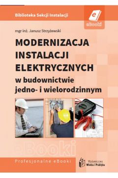 eBook Modernizacja instalacji elektrycznych w budownictwie jedno- i wielorodzinnym pdf