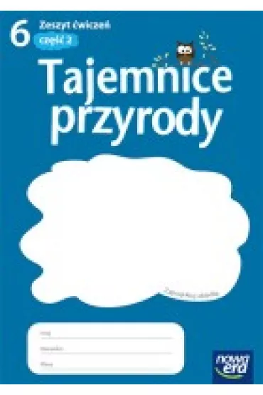 Tajemnice przyrody 6. Zeszyt �wicze�. Cz�� 2 - Dominik Marsza�, Joanna Stawarz, Maria Marko-Wor�owska, Ma�gorzata Ma�ska