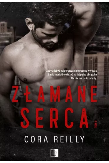 Z�amane serca. The Camorra Chronicles. Tom 5 - Cora Reilly