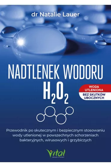 Nadtlenek wodoru H2O2 - Natalie Lauer