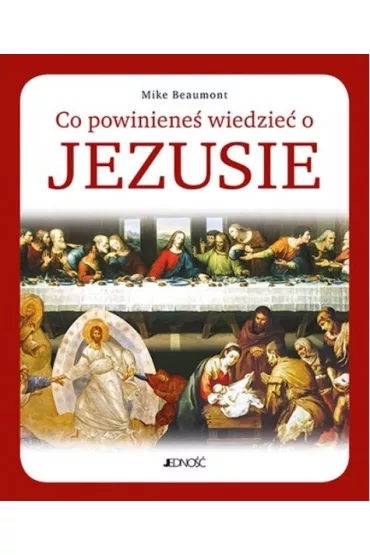 Co powiniene� wiedzie� o Jezusie - Mike Beaumont