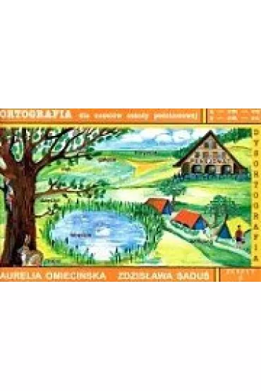 Ortografia dla uczni�w szko�y podstawowej zeszyt 5 �-om-on �-em-en. - Aurelia Omieci�ska, Zdzis�awa Sadu�