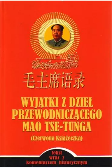 Wyj�tki z dzie� przewodnicz�cego Mao Tse-Tunga / Czerwona ksi��eczka - Mao Tse-Tung